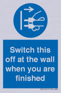 Switch this off at the wall when you are finished
